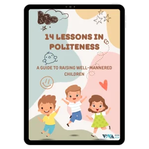 14 Lessons in Politeness: A Guide to Raising Well-Mannered Children (English)