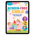 Screen-Free Child: Practical tips for Parents (English)